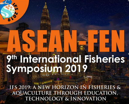 Giảng viên Bộ môn QLSK ĐVTS  tham dự Hội nghị Chuyên đề Thủy sản Quốc tế 2019  (IFS 2019) tại Malaysia
